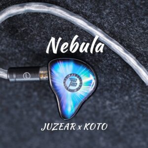 JUZEAR x KOTO Nebula: Is This the End of $100 Earphones?