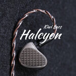 Kiwi Ears Halcyon: What MEMS Drivers Bring to IEMs